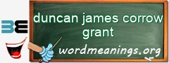 WordMeaning blackboard for duncan james corrow grant